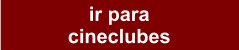ir para  cineclubes